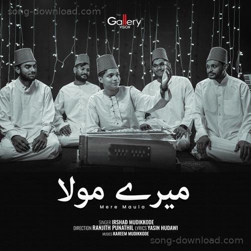 Mere Maula Irshad mudikkode MP3 Download